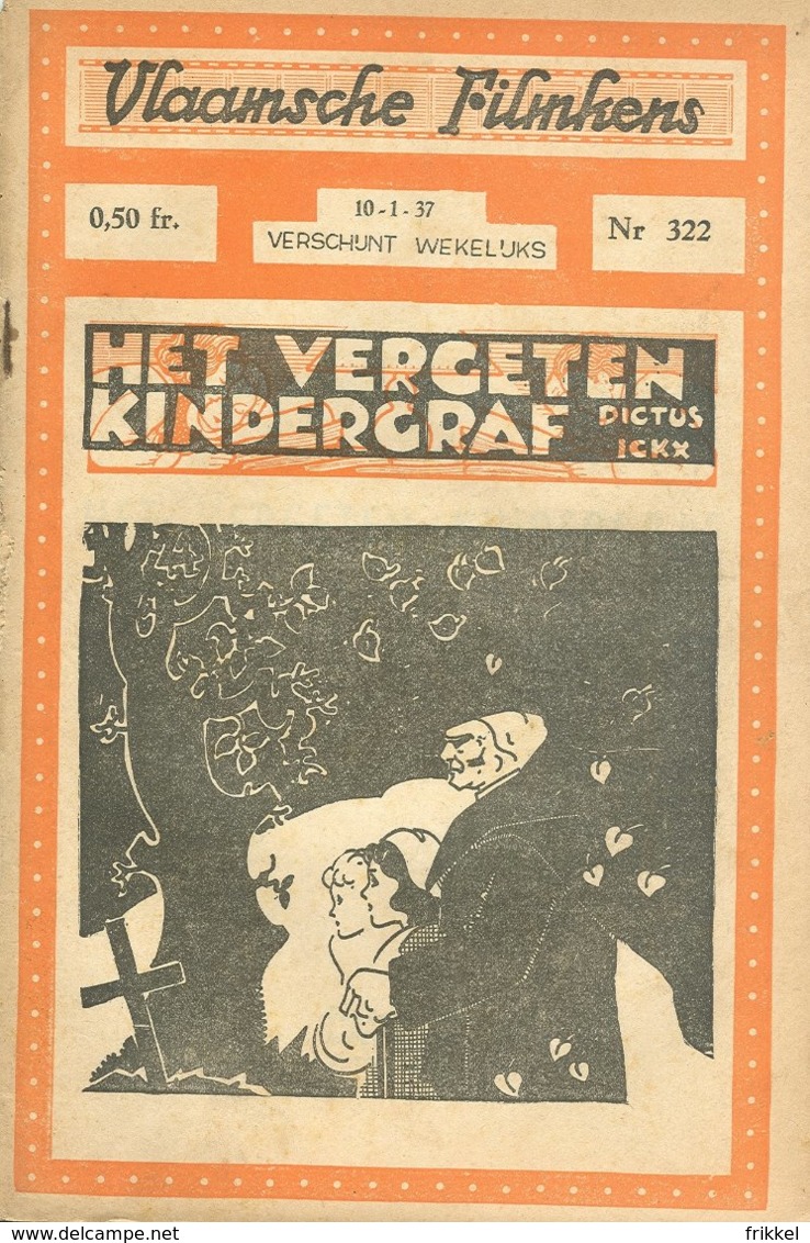 Vlaamsche Filmkens Nr 322 Dictus Ickx Het Vergeten Kindergraf 1937 GROOT FORMAAT: 16x23,5cm (Averbode's Jeugbibliotheek) - Anciens