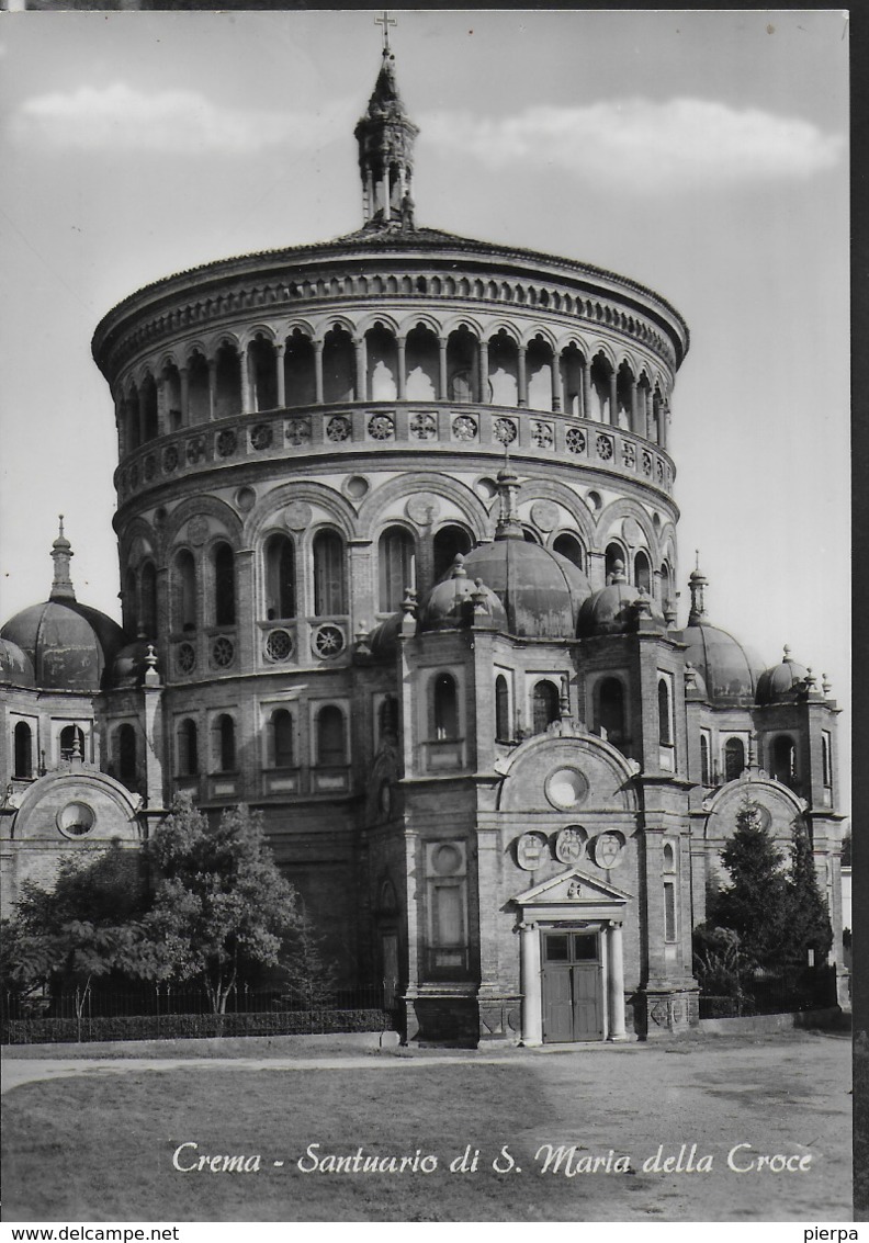 LOMBARDIA - CREMA - SANTUARIO S.MARIA DELLA CROCE - EDIZ. LEVIBROM MILANO - NUOVA ORIGINALE D'EPOCA - Luoghi Santi