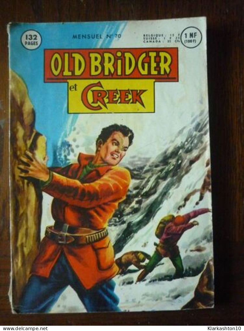 Old Bridger Et Creek Mensuel N70 - Autres & Non Classés