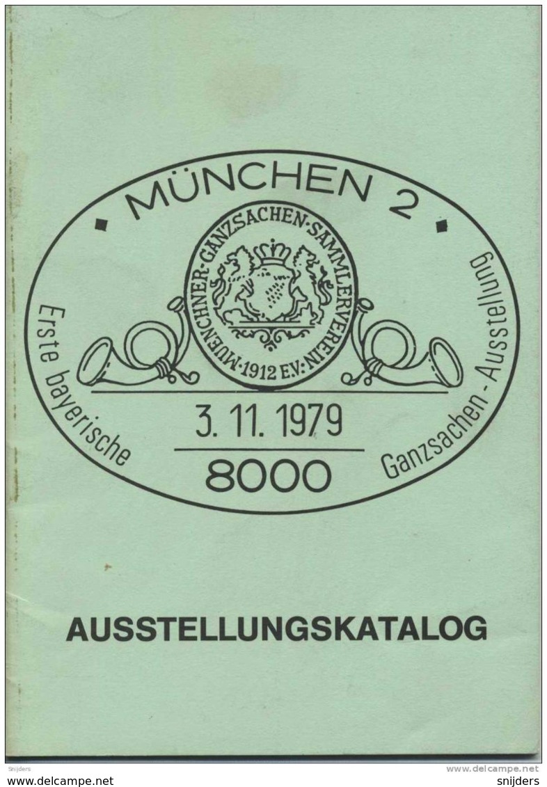 Ausstellungskatalog Erste Bayerische Ganzsachen-Ausstellung 3. 11. 1979 - Postwaardestukken