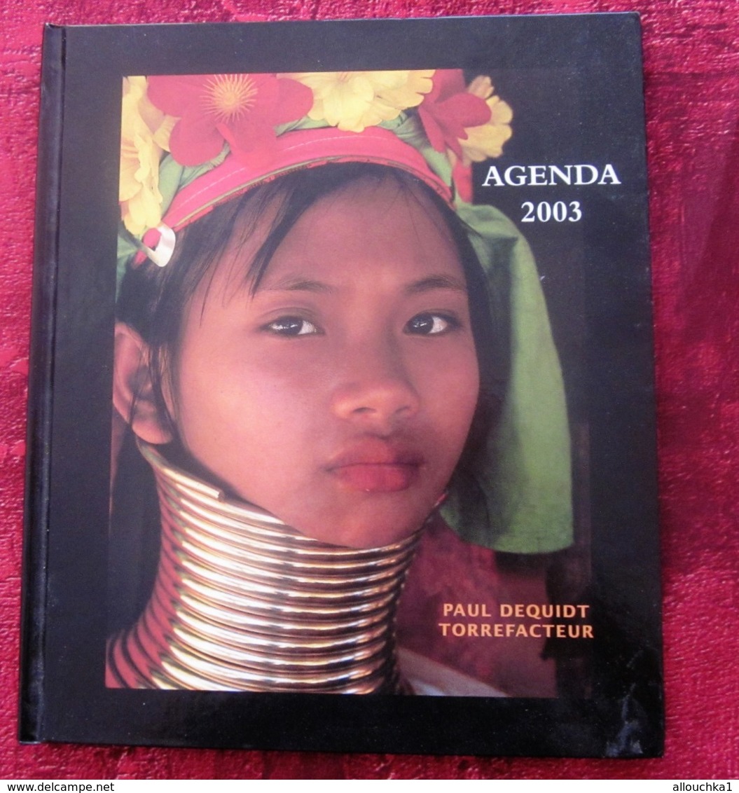 2003 SUPERBE AGENDA ILLUSTRE EXPÉDITION CAFÉ PHOTOS EN PAPOUASIE -AU TRIANGLE D'OR THAÏLANDE-LAOS-BIRMANIE-EQUATEUR - Other & Unclassified