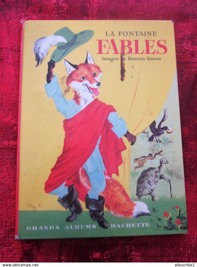 1964 LES FABLES DE LA FONTAINE IMAGES DE ROMAIN SIMON  GRAND ALBUM HACHETTE TOURS - Autres & Non Classés