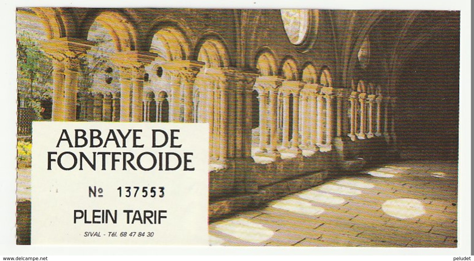 TICKET - ENTRADA /  ABBAYE DE FONTFROIDE - 199? - Tickets - Entradas