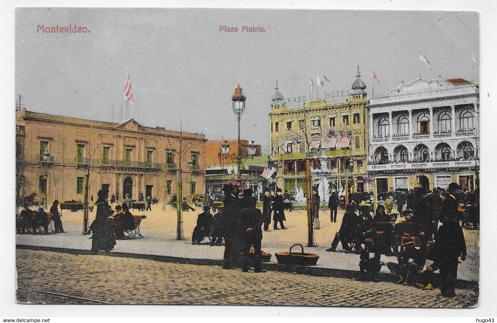 (RECTO / VERSO) URUGUAY - MONTEVIDEO EN 1913 - PIAZZA MATRIZ ANIMEE - CACHET POSTED ON THE HIGHT SEAS - CPA VOYAGEE - Uruguay