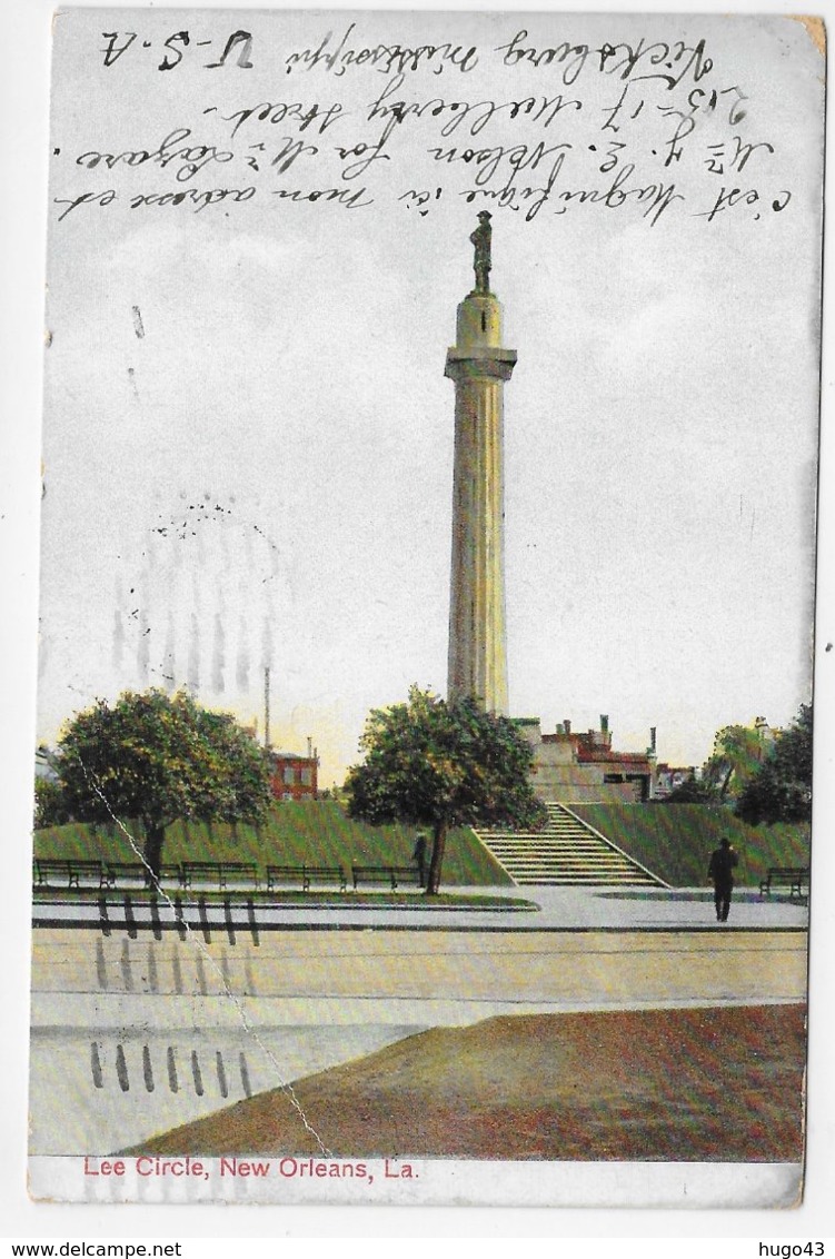 (RECTO / VERSO) NEW ORLEANS EN 1910 - LEE CIRCLE - PLI DIAGONAL A GAUCHE - CPA VOYAGEE - New Orleans