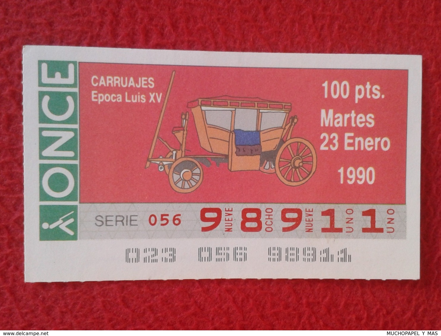 CUPÓN DE ONCE SPANISH LOTTERY LOTERIE SPAIN CIEGOS BLIND LOTERÍA CARRUAJES CARRUAJE CARRIAGE CARRIAGES ÉPOCA LUIS XV VER - Billetes De Lotería