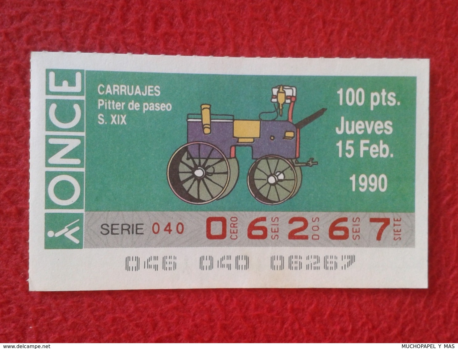 CUPÓN DE ONCE SPANISH LOTTERY LOTERIE SPAIN CIEGOS BLIND LOTERÍA CARRUAJES CARRUAJE CARRIAGE CARRIAGES PITTER DE PASEO - Billetes De Lotería