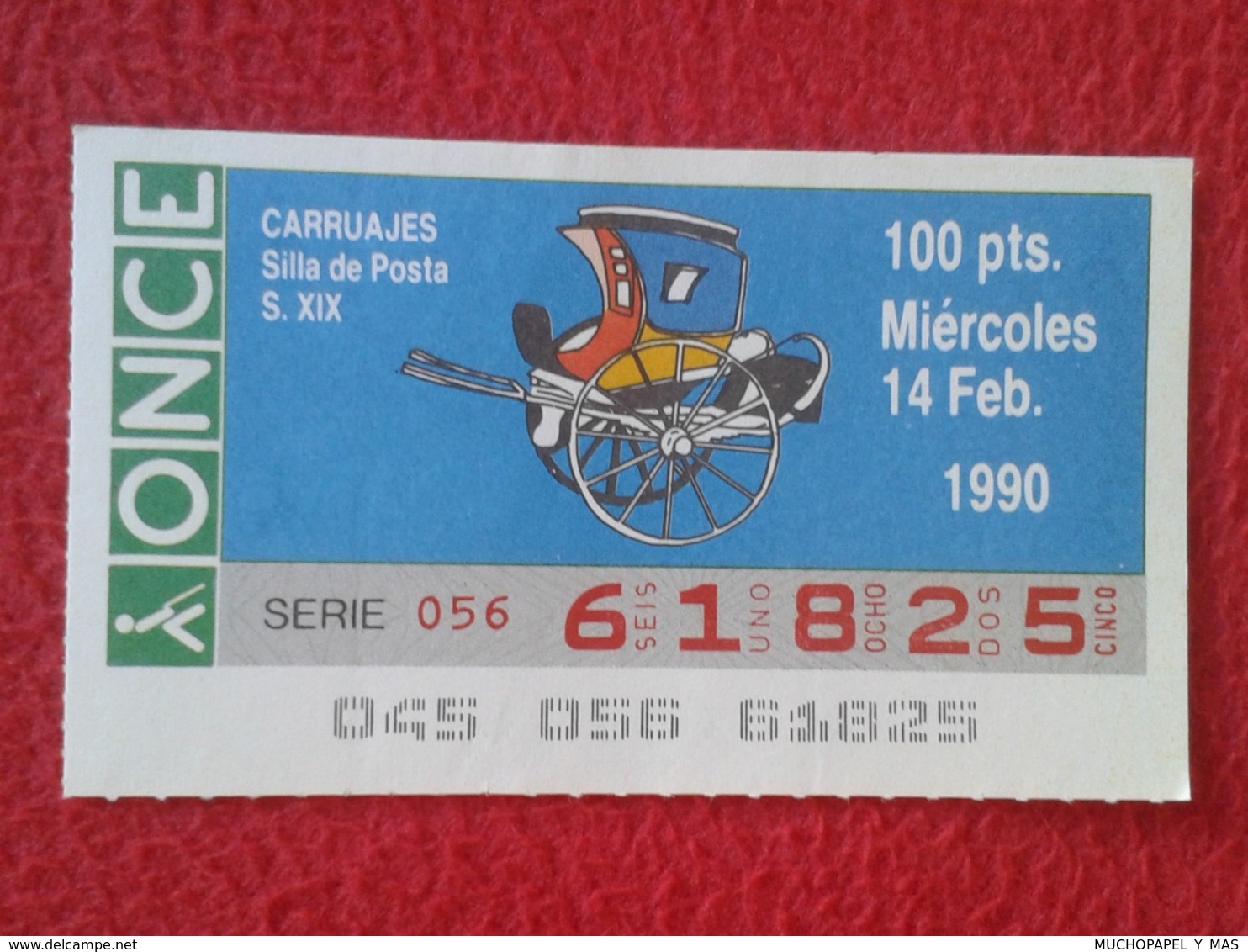 CUPÓN DE ONCE SPANISH LOTTERY LOTERIE SPAIN CIEGOS BLIND LOTERÍA CARRUAJES CARRUAJE CARRIAGE CARRIAGES SILLA POSTA XIX - Billets De Loterie