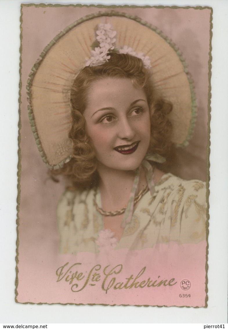 FEMMES - FRAU - LADY - Jolie Carte Fantaisie Portrait Femme Avec Bonnet "Vive SAINTE CATHERINE " - Sainte-Catherine