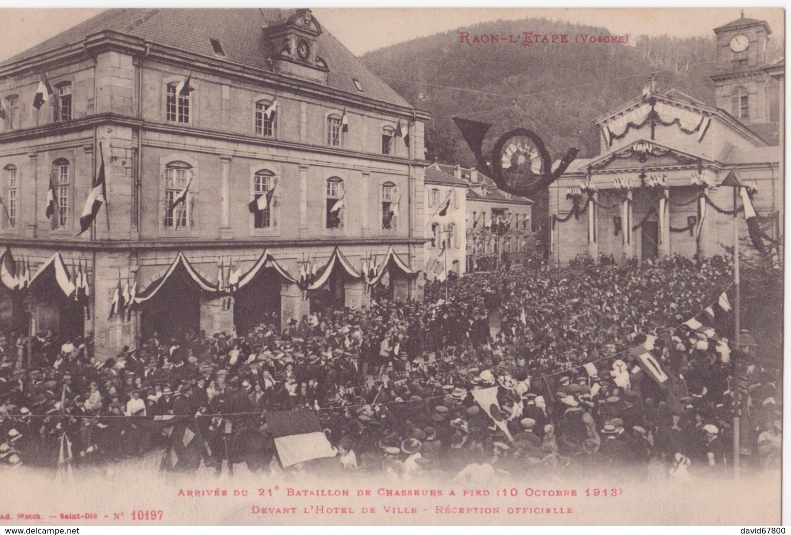 88 RAON L'ÉTAPE VOSGES BATAILLON DE CHASSEURS ARRIVÉE DEVANT HOTEL DE VILLE CPA  BON ÉTAT - Raon L'Etape