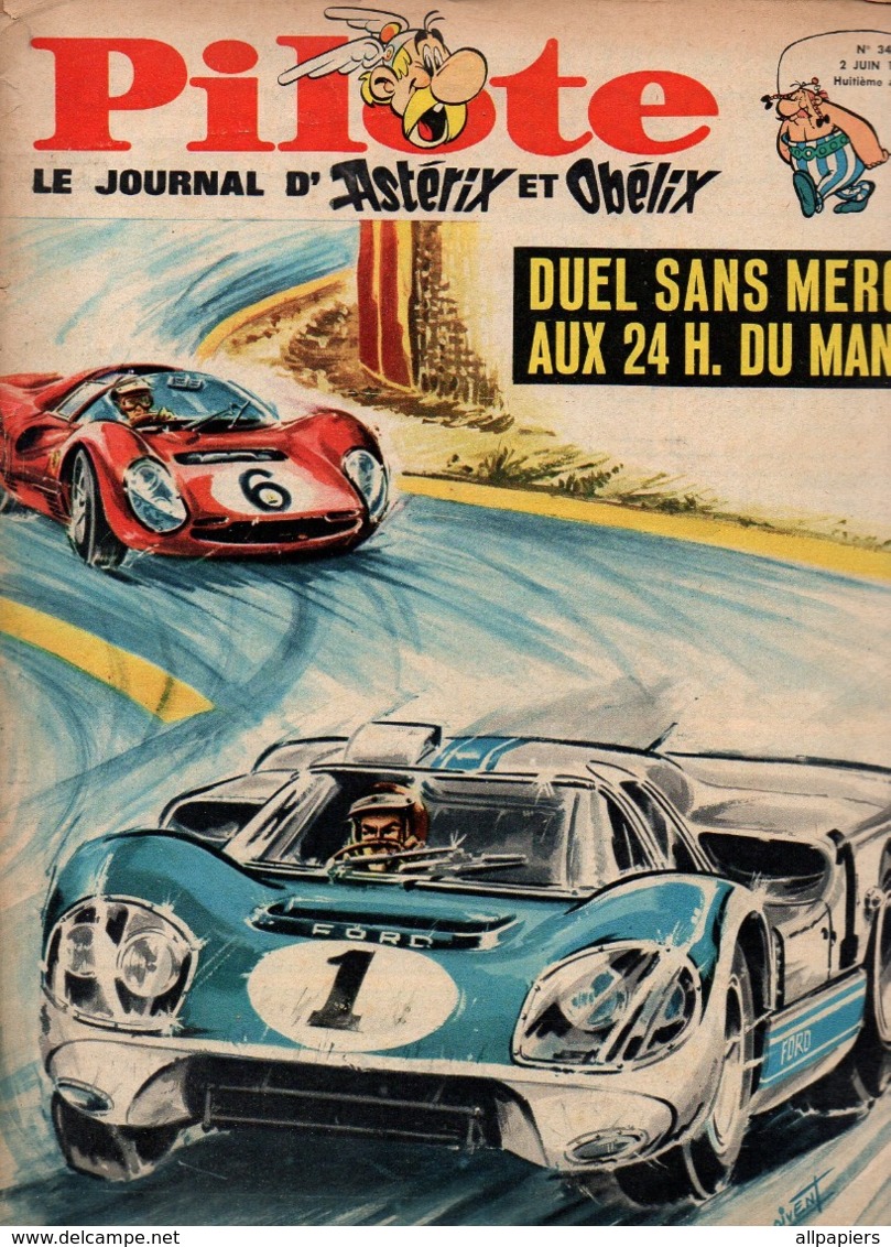 Pilote N°345 Duel Sans Merci Au 24 H. Du Mans - Astérix Et Les Normands - Sacha Distel - 24 Heures Du Mans Ford-Ferrari - Pilote