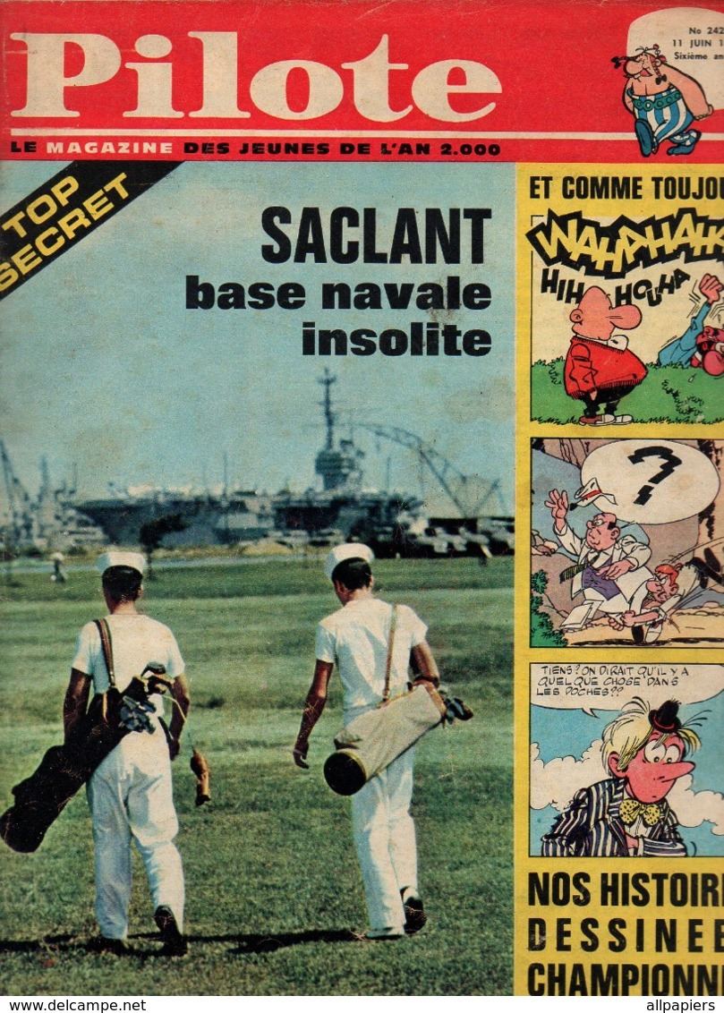 Pilote N°242 Top Secret Saclant Base Navale Insolite - Pilotorama Malte Chevaliers Et Galères De 1964 - Pilote