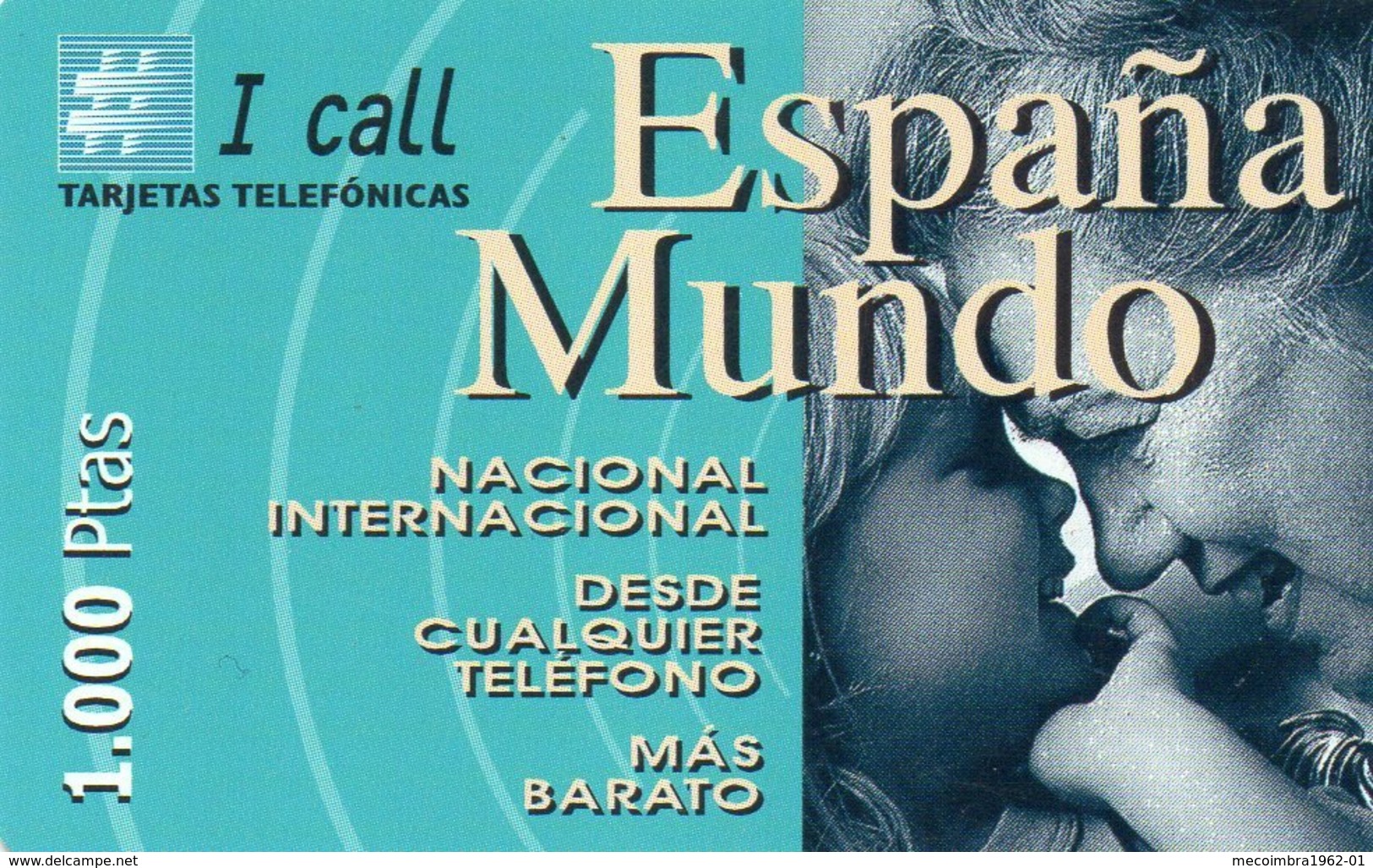 ESPAGNE / CARTE TELEFONICA CALL ESPANA MUNDO 1.000 PTAS - Autres & Non Classés