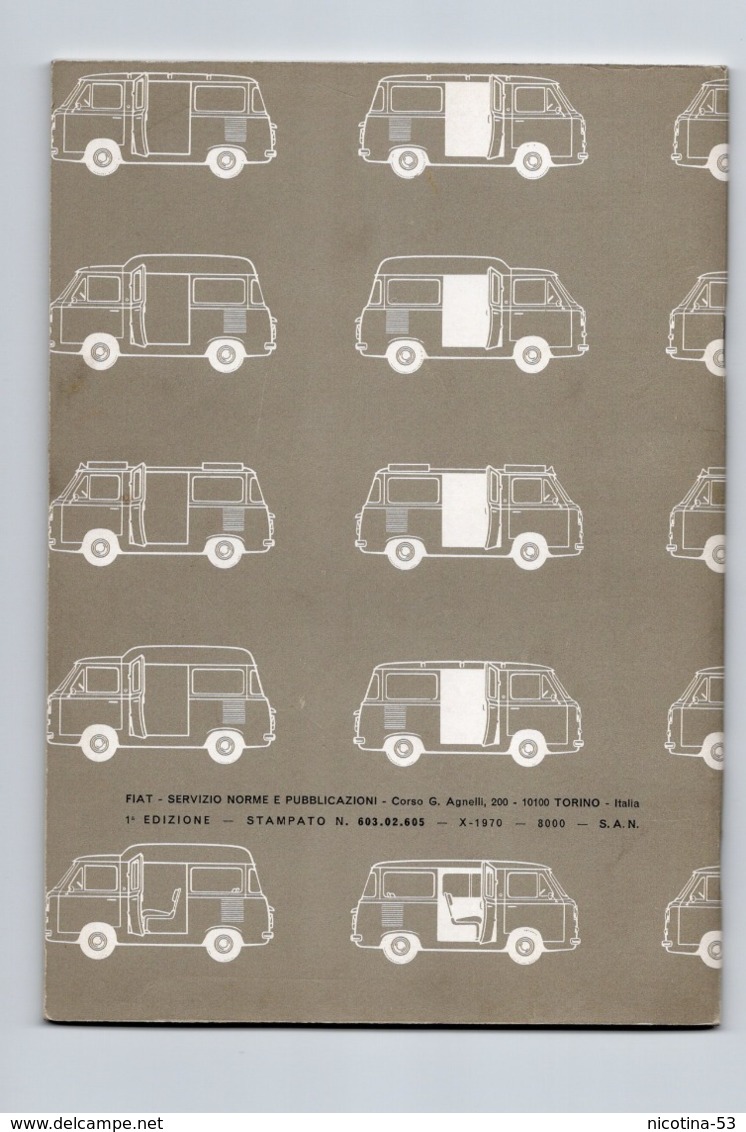 LIB-00009- LIBRETTO MANUTENZIONE " FIAT 850 T MULTIPLA - 1° EDIZIONE 1970 - Cars