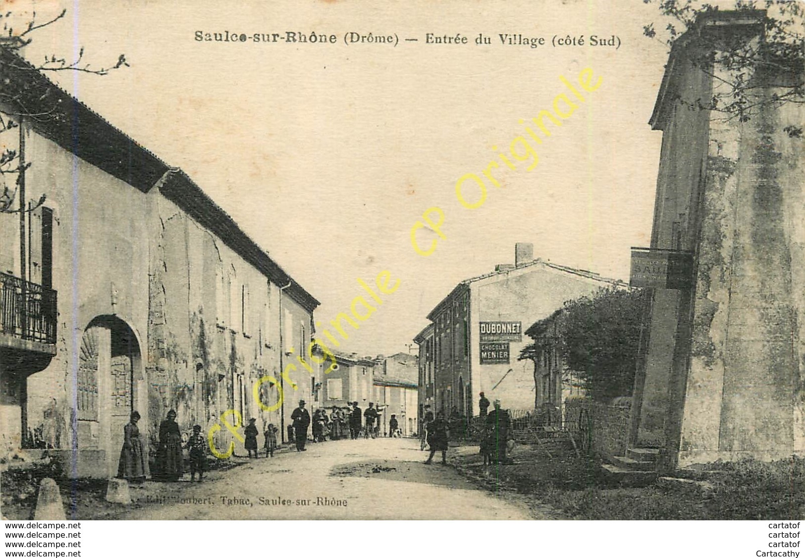 26.  SAULCE SUR RHONE .  Entrée Du Village Coté Sud . CPA Animée . - Altri & Non Classificati