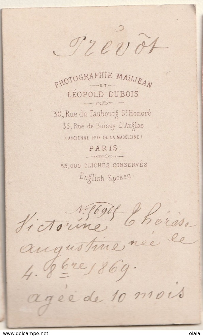 CDV Photo Victorine Née Le 4/8/1869 Agée De 10 Mois   Maujean & Léopold Dubois Paris 1870    Pa56 - Plaatsen