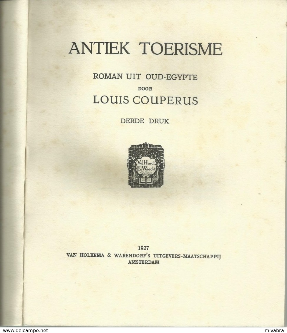 ANTIEK TOERISME - LOUIS COUPERUS - VAN HOLKEMA & WARENDORF 1927 - Oud