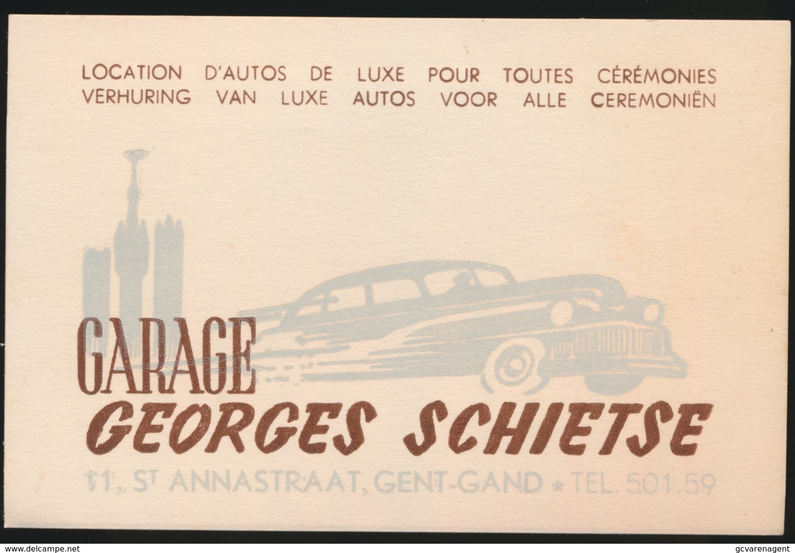 GENT - RECLAME KAARTJE  12 X 10 CM   GARAGE GEORGES SCHIETSE - 11 ST. ANNASTRAAT TEL 501.59 - Gent