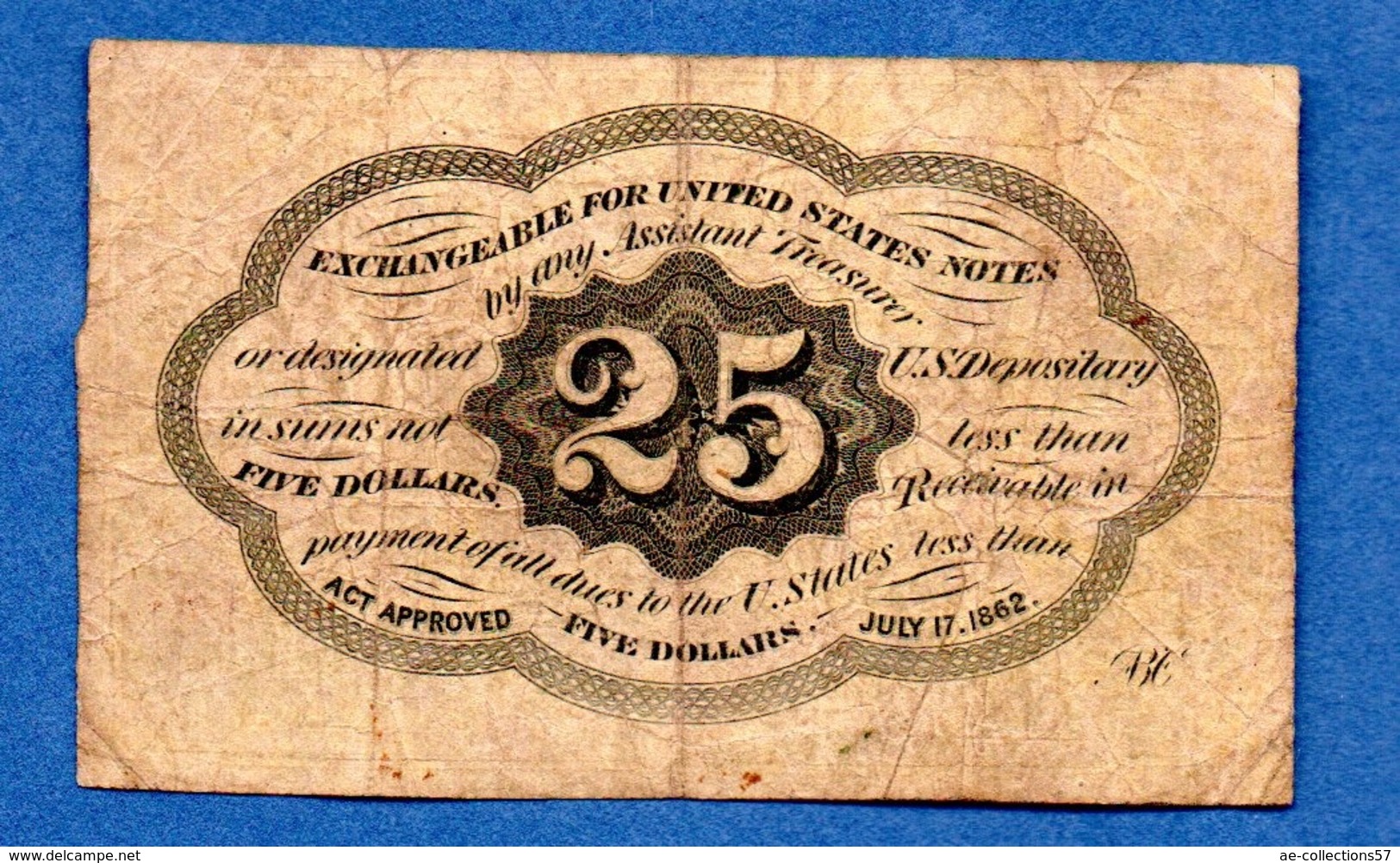 USA   -25 Cents 17/7/1862  -  Pick # 99  -  état   B+ - 1862 : 1° Issue