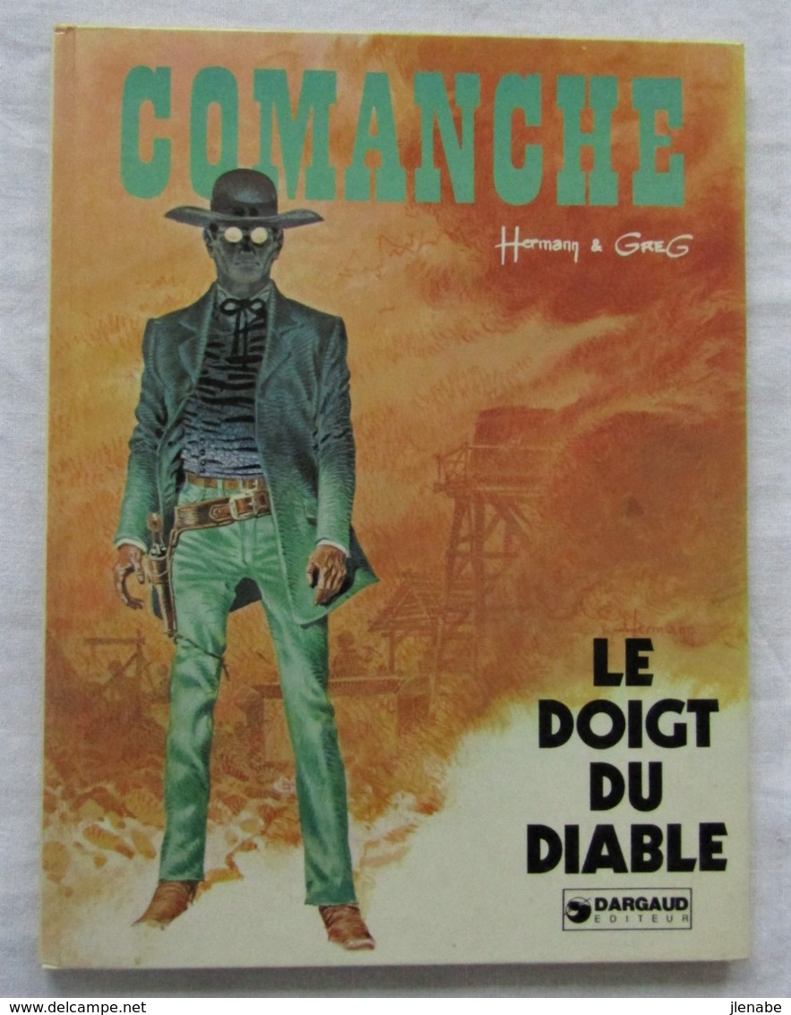 COMANCHE N° 7 " Le Doigt Du Diable " EO 1977 Par HERMANN Et GREG - Comanche