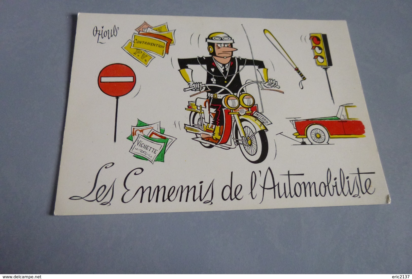 BELLE ILLUSTRATION HUMORISTIQUE ...LES ENNEMIS DE L'AUTOMOBILISTE - Oziouls