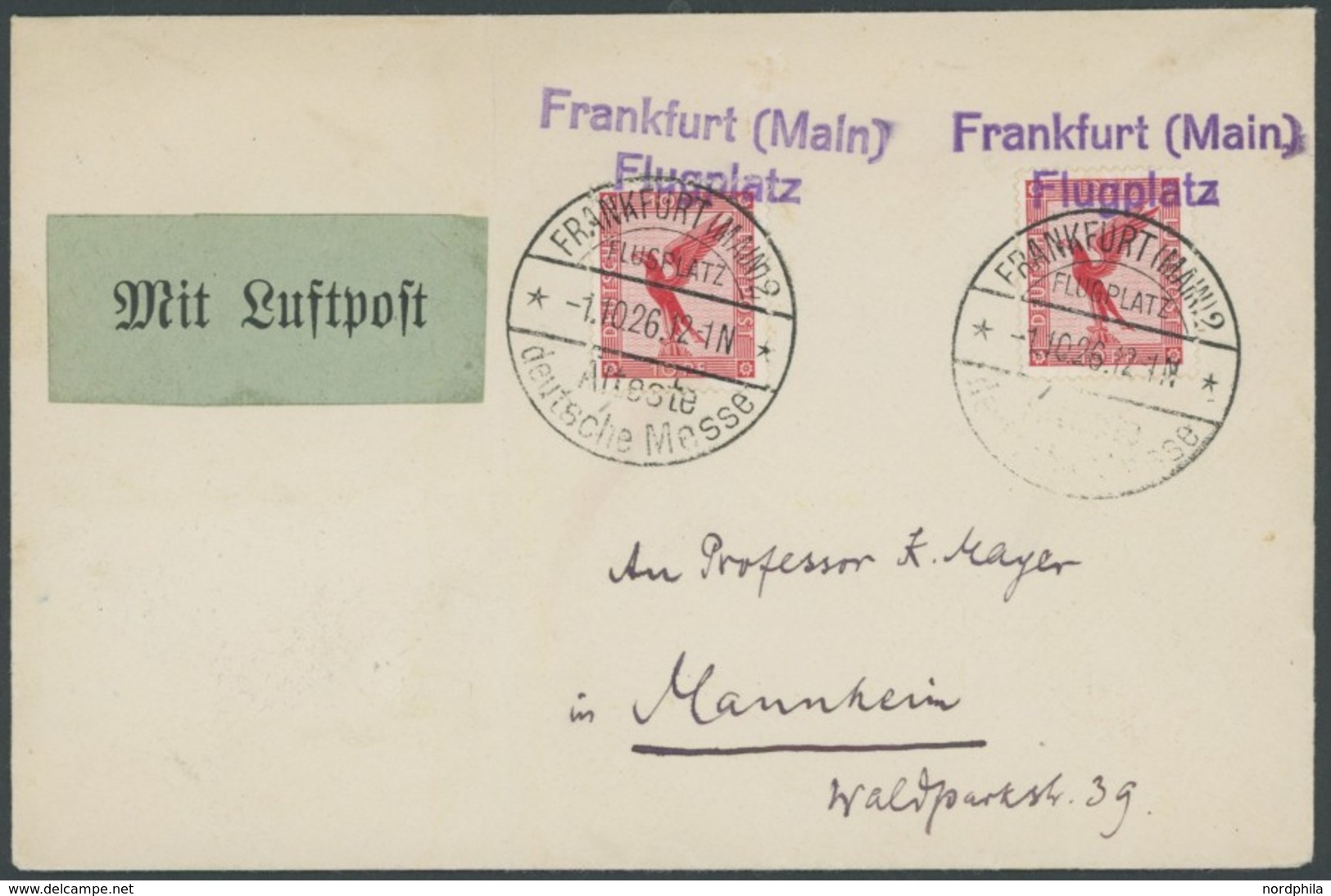 SST 1919-1932 FRANKFURT (MAIN) FLUGPLATZ ÄLTESTE DEUTSCHE MESSE, 1.10.1926, Auf Luftpostbrief Nach Mannheim, Feinst (sen - Covers & Documents