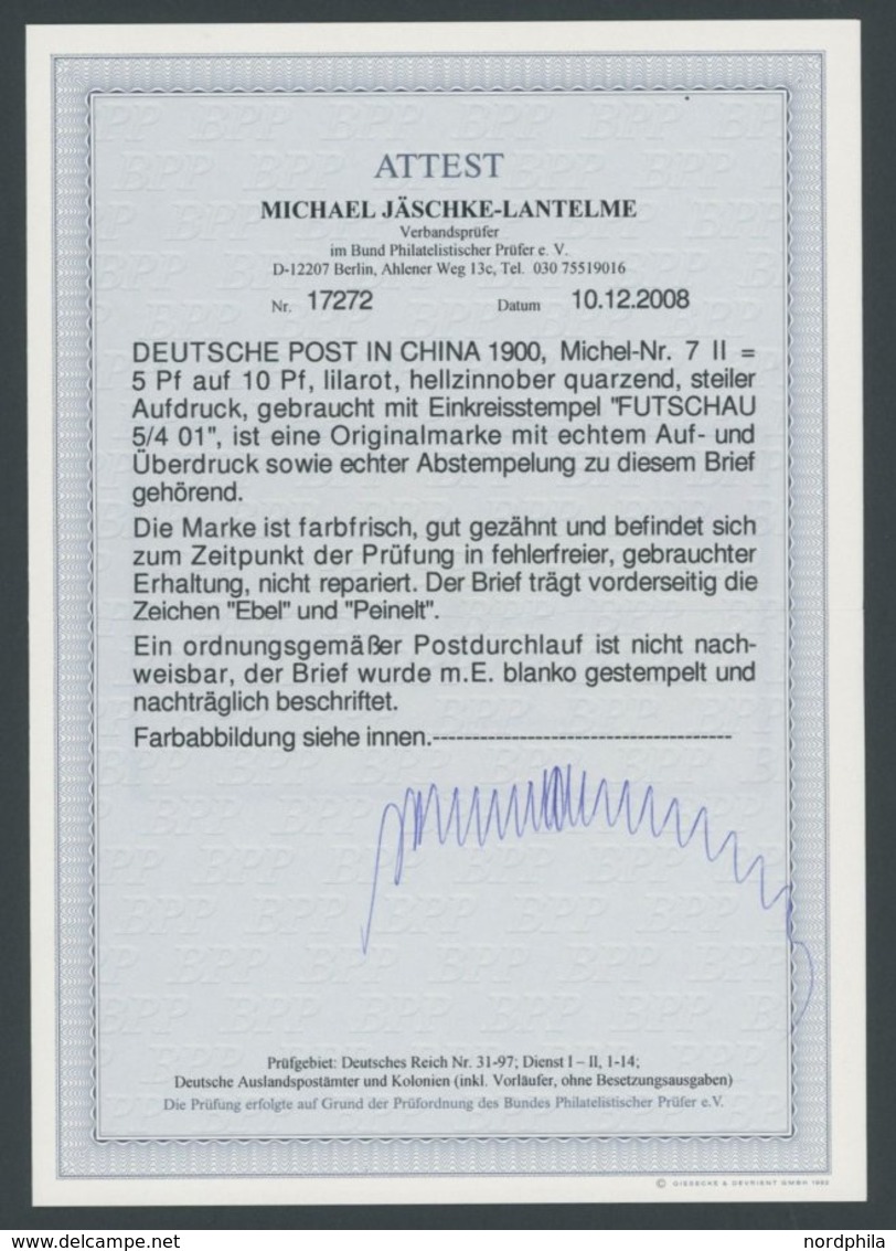 DP CHINA 7II BRIEF, 1900, 5 Pf. Auf 10 Pf. Steiler Aufdruck Auf Umschlag, Pracht, Mehrfach Signiert Und Fotoattest Jäsch - China (offices)