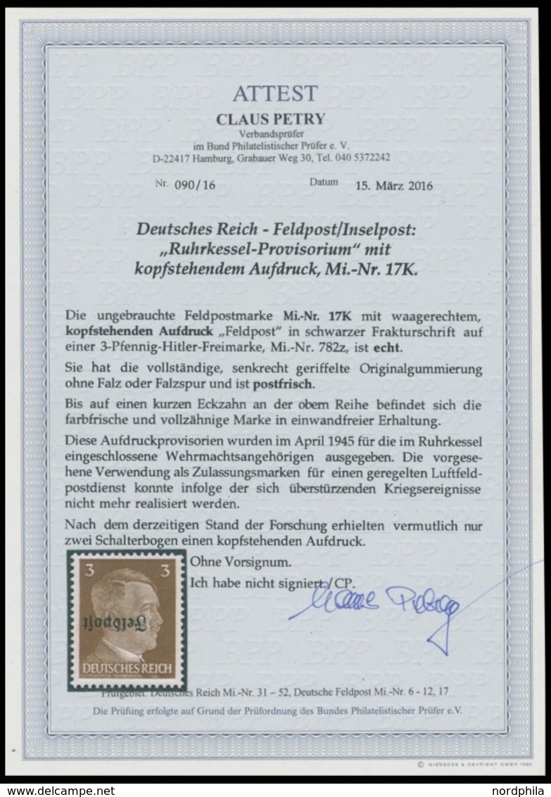 FELDPOSTMARKEN 17zK **, 1945, 3 Pf. Ruhrkessel, Kopfstehender Aufdruck, Senkrechte Gummiriffelung, Postfrisch, Ein Kurze - Ocupación 1938 – 45