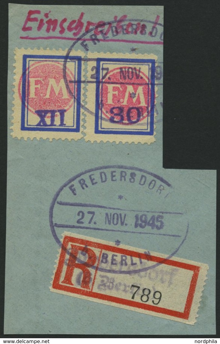 FREDERSDORF Sp 201/2 BrfStk, 1945, XII Und 30 Pf., Rahmengröße 17x22 Mm, Auf Briefstück Mit Einschreib-Zettel, Pracht, G - Posta Privata & Locale