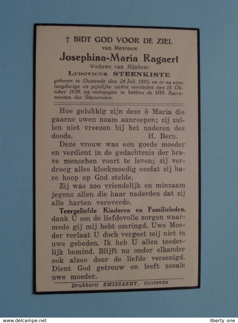 DP Josephina-Maria RAGAERT ( Ludovicus Steenkiste ) Oostende 24 Juli 1885 - 18 Okt 1939 ( Zie Foto's ) ! - Obituary Notices