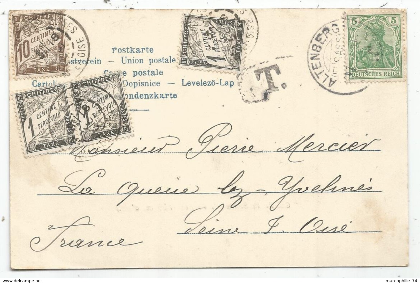 TAXE 1C NOIRX3+ 10C LA QUEUE LES YVELINES 1903 CARTE  COL VOSGES OBL GERMANIA 5C ALTERNBERG - 1859-1959 Storia Postale
