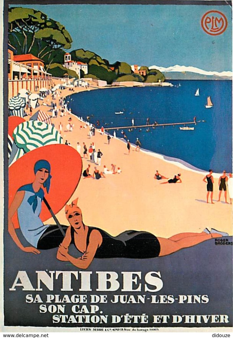 Publicite - Antibes - Sa Plage De Juan Les Pins - Son Cap - Station D'été Et D'hiver - Par Roger Broders - Reproduction - Publicité