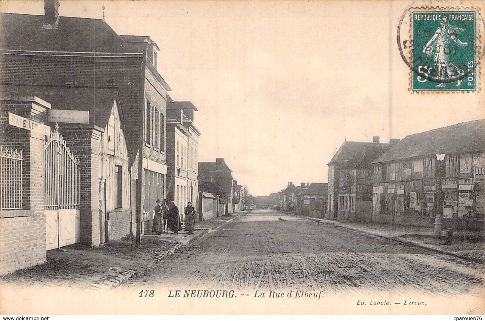 C P A 27] Eure  Le Neubourg La Rue D'Elbeuf - Le Neubourg