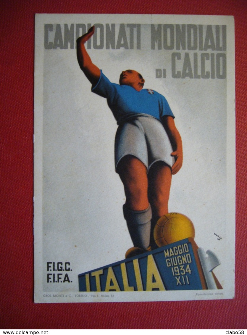 1934 - XII CAMPIONATI MONDIALI DI CALCIO  ITALIA COPPA DEL MONDO  GROS  MONTI & C.TORINO - Football