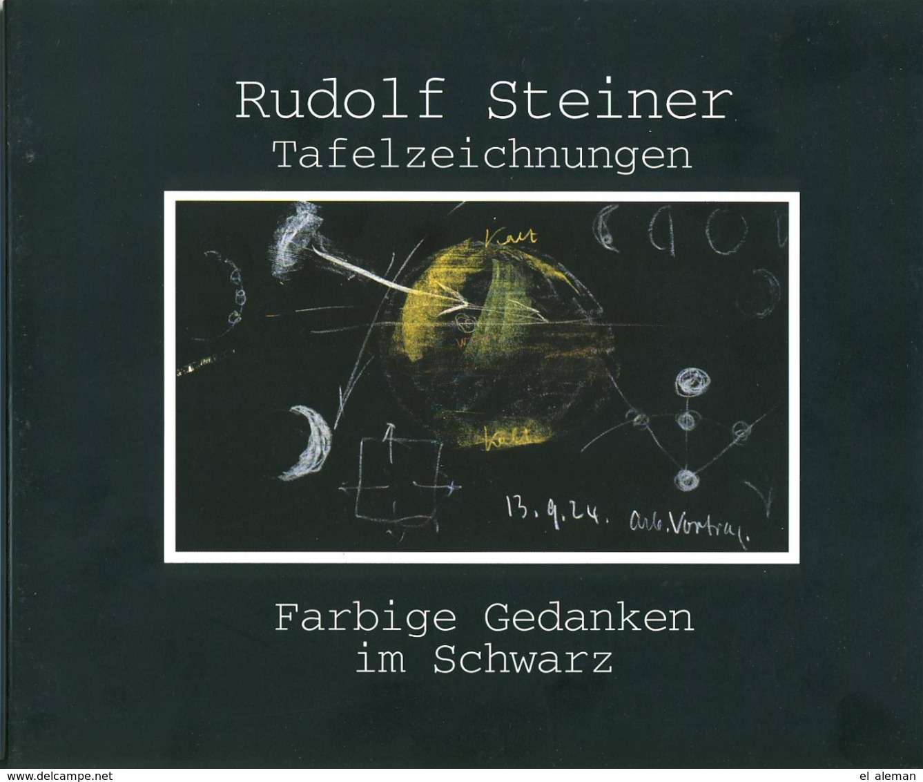 Steiner Rudolf, Waldorfschulen, Anthroposophie, Theosophie, Wandtafelzeichungen, Neu - Musea & Tentoonstellingen