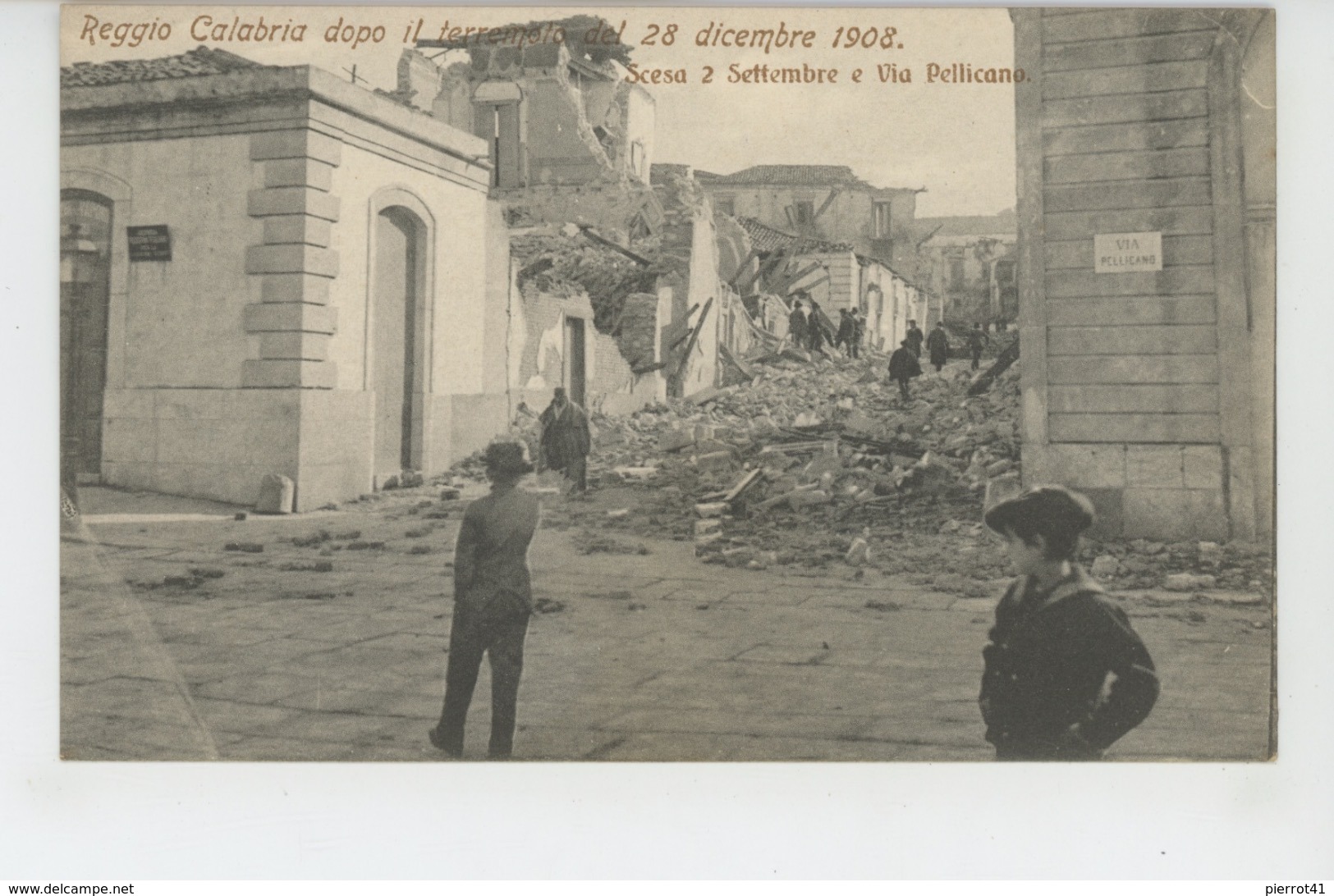 ITALIE - Reggio Calabria Dopo Il Terremoto Del 28 Dicembre 1908 - Scesa 2 Settembre E Via Pellicano - Reggio Calabria