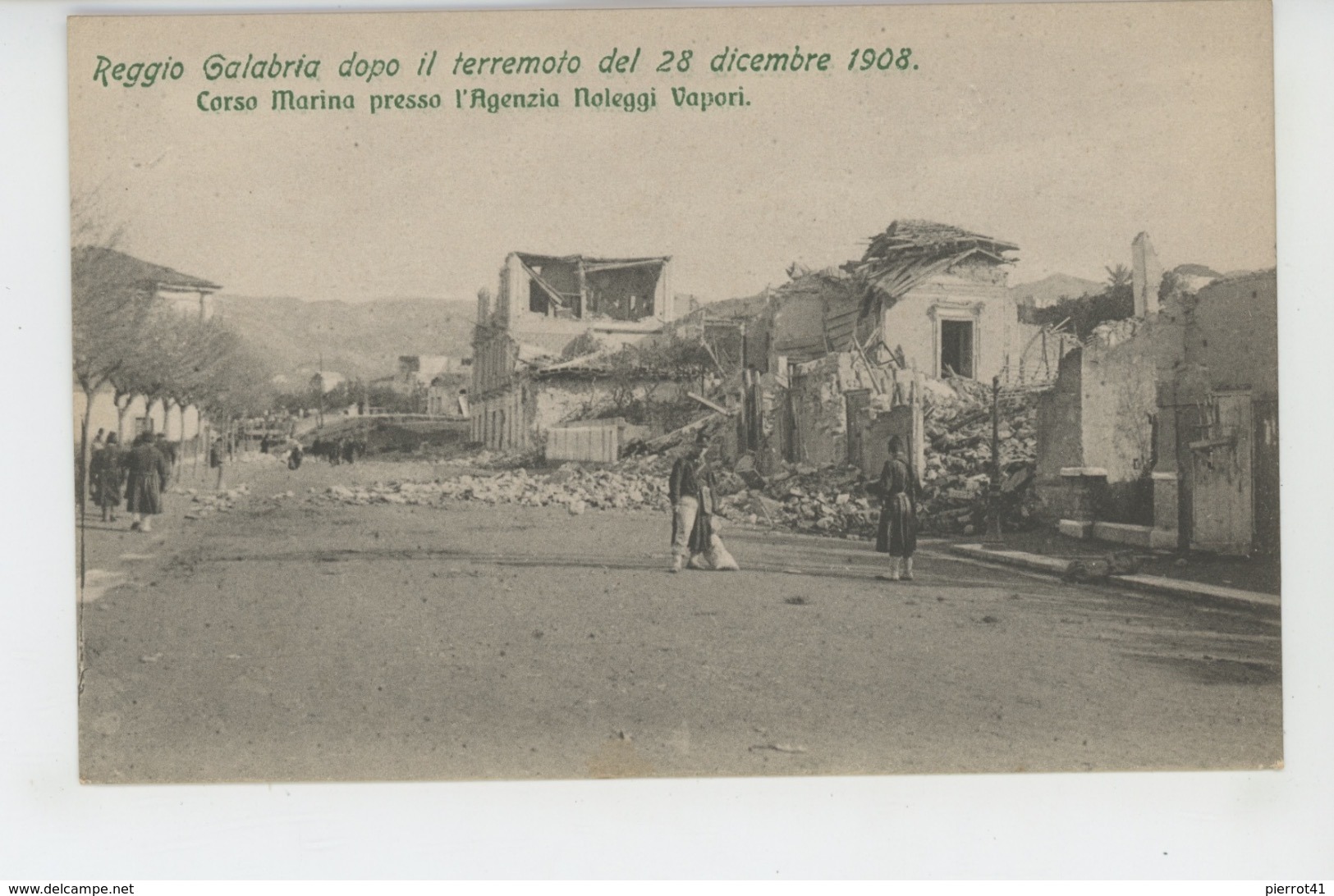 ITALIE - Reggio Calabria Dopo Il Terremoto Del 28 Dicembre 1908 - Corso Marina Presso L'Agenzia Noleggi Vapori - Reggio Calabria