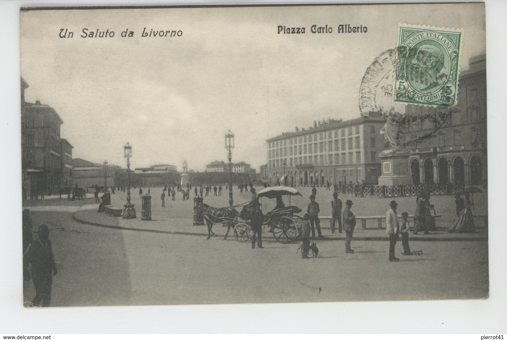 ITALIE - TOSCANA - Un Saluto Da LIVORNO - Piazza Carlo Alberto - Livorno