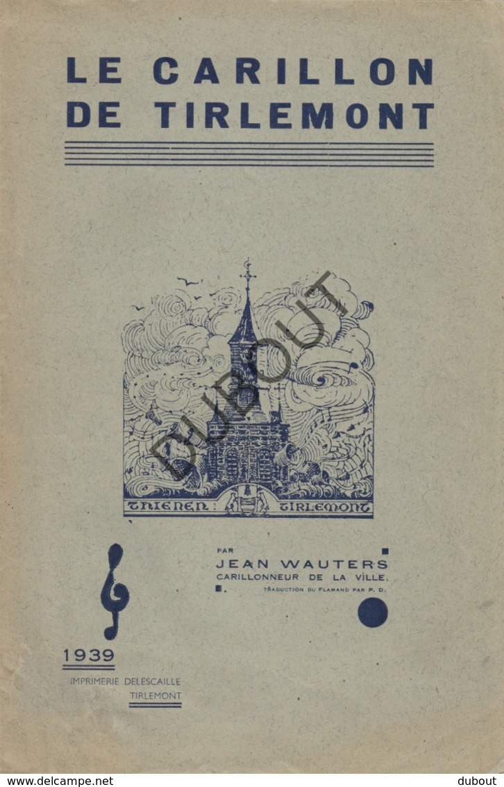 TIENEN/TIRLEMONT Le Carillon De Tirlemont - Jean Wauters - 1939  (R251) - Antique