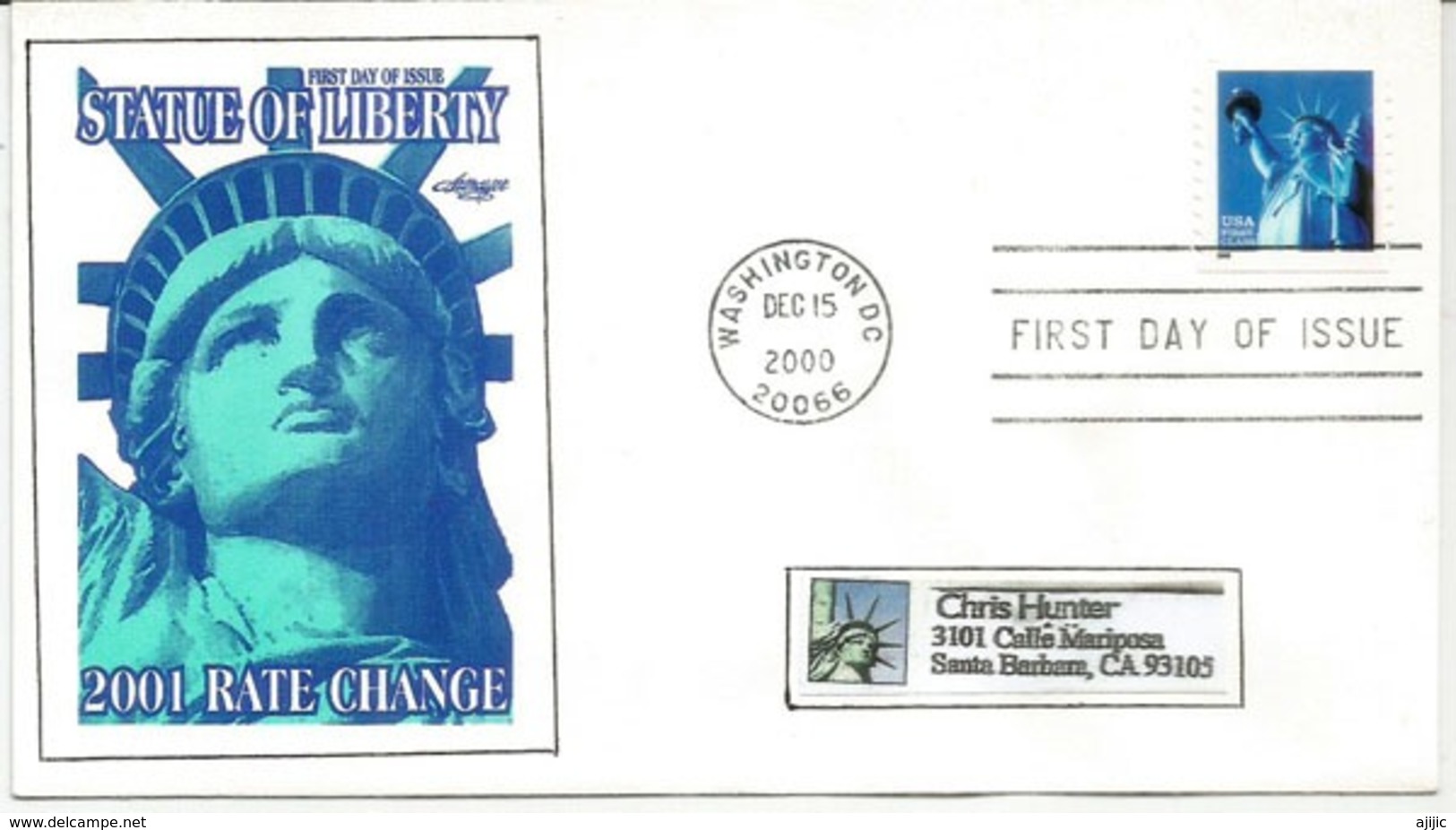 Statue De La Liberté à New-York.(La Liberté éclairant Le Monde),emission 2000,  FDC Adressé En Californie - Independecia USA