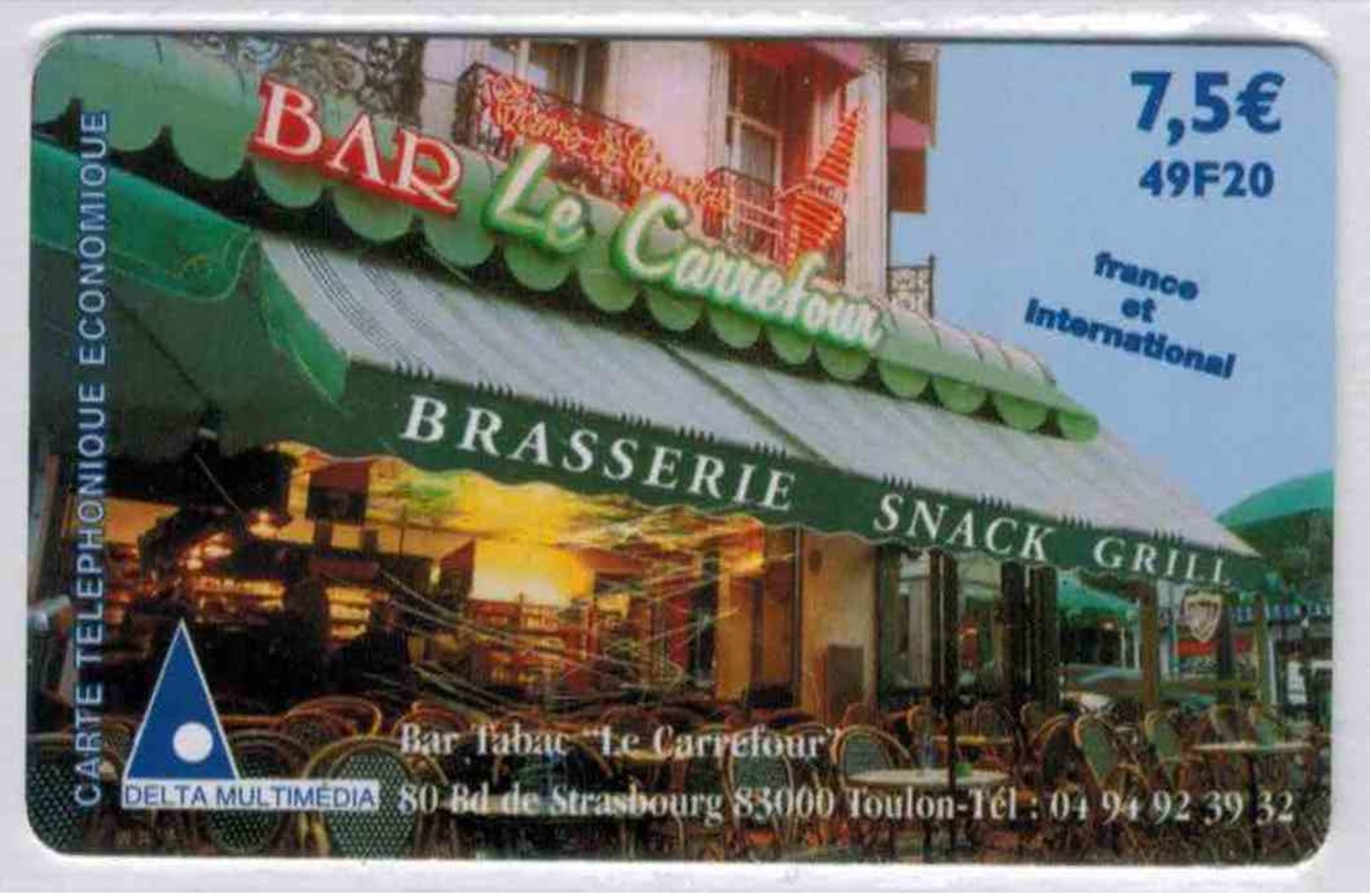 DELTA MULTIMEDIA - Bar Le Carrefour à Toulon - 7,5 € - Code Gratté - Voir Scans - Autres & Non Classés