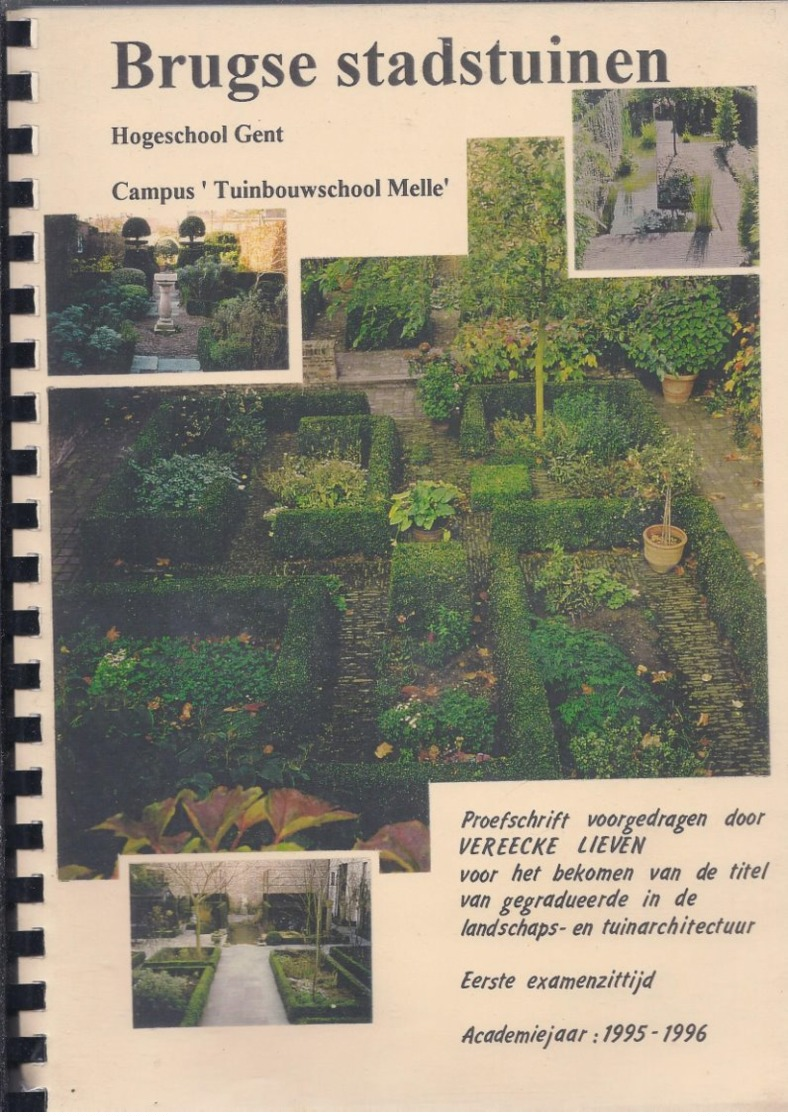 BRUGGE BRUGSE STADSTUINEN PROEFSCHRIFT 1995/1996 LANDSCHAPS- EN TUINARCHITECTUUR - Andere & Zonder Classificatie