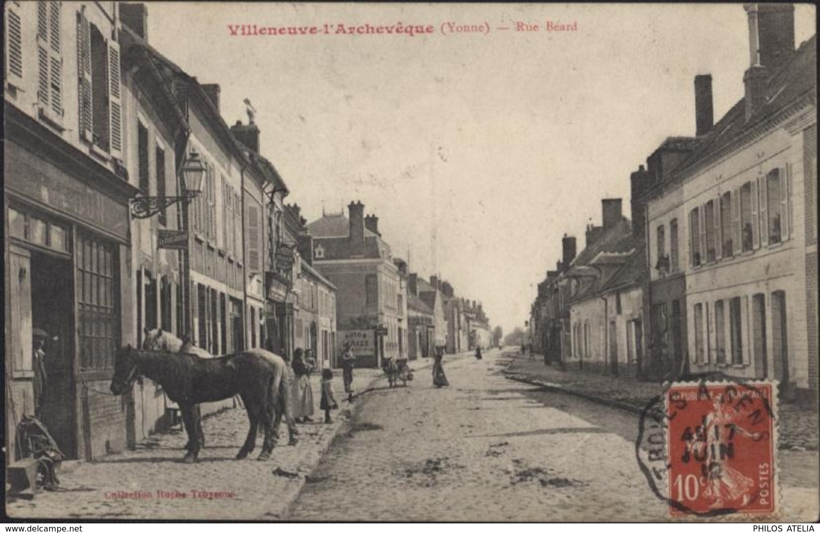 CPA Villeneuve L'Archevêque Yonne Rue Béard Collection Ruche Troyenne Chevaux Ambulant Troyes à Sens 1912 - Villeneuve-l'Archevêque