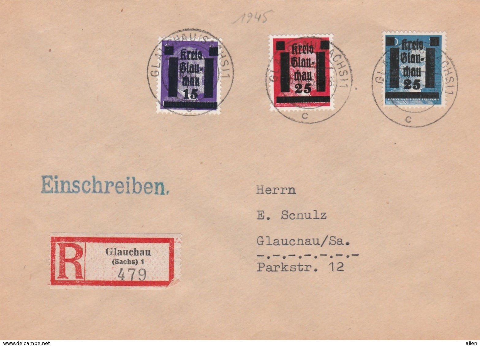 Local Issues Glauchau 15,25 Red + 25 Blue On Registered Cover 1945 - Arrival Mark On Reverse. - Briefe U. Dokumente