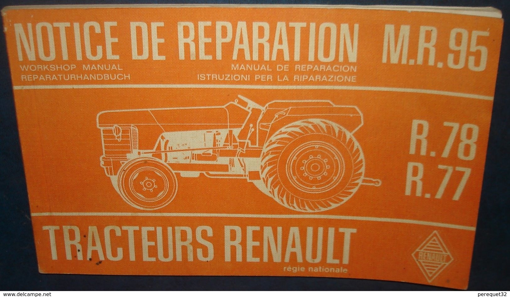 Tracteurs Renault.Notice Réparation M.R.95,pour R.78,R.77.109 Pages - Tracteurs