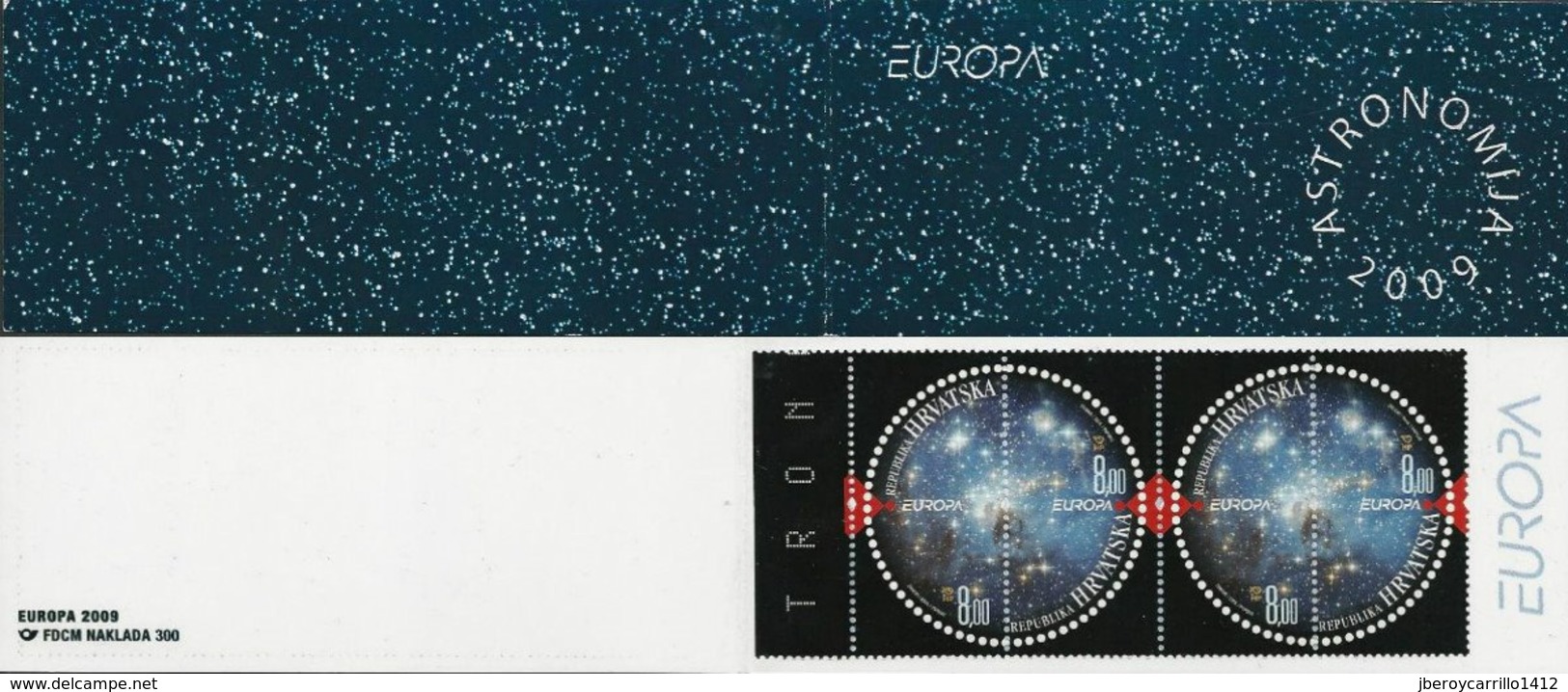 CROACIA / CROATIA /HRVATSKA - EUROPA 2009  - TEMA  "ASTRONOMIA" - CARNET Con 2 SERIES De 2 V.  -DENTADA - 2009
