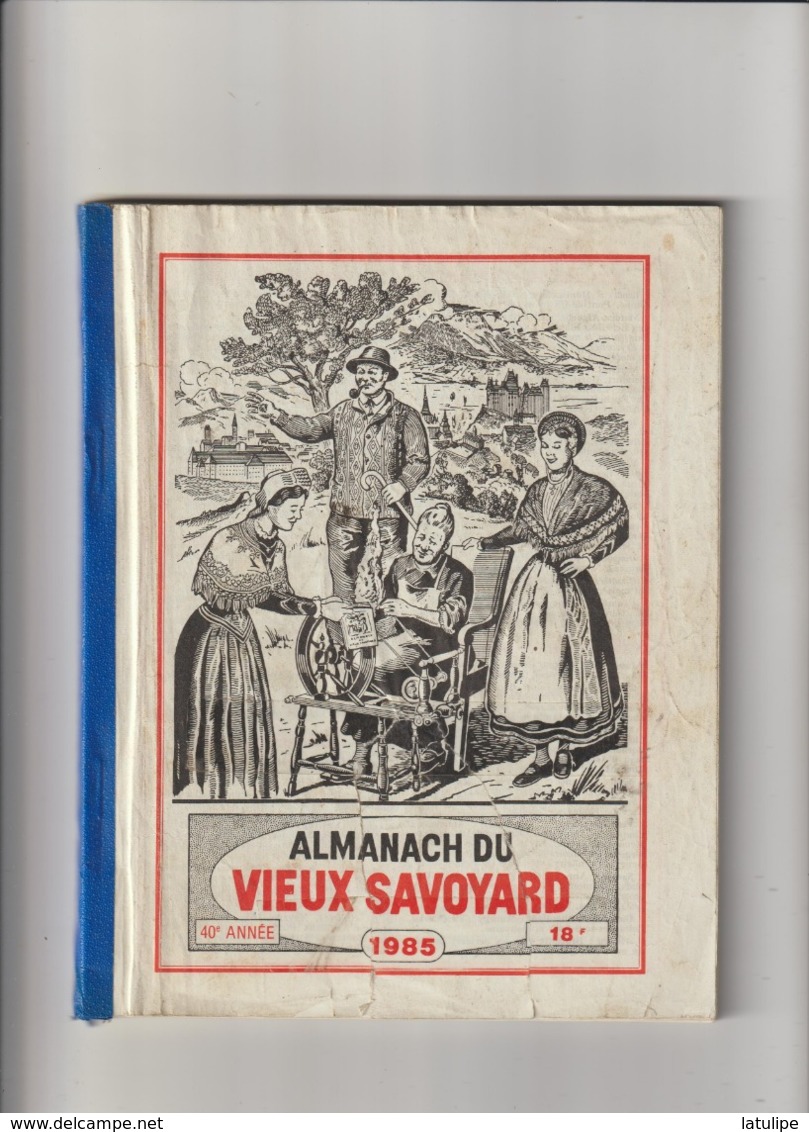 Almanach Du Vieux Savoyard 40em Année De 1985_142 Pages - Rhône-Alpes