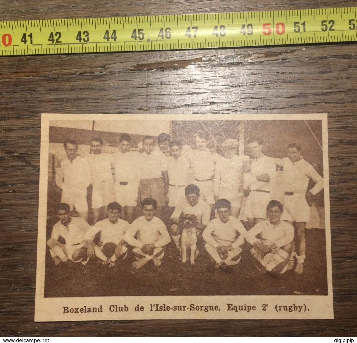 1932 1933 M EQUIPE DE RUGBY BOXELAND CLUB L ISLE SUR SORGUE 2 - Colecciones