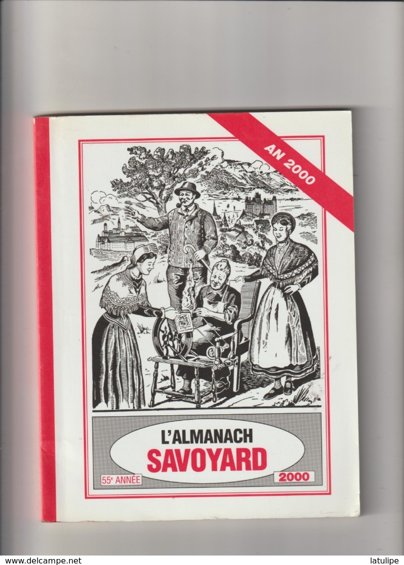 Almanach Du Vieux Savoyard 55em Année De 2000_147 Pages - Rhône-Alpes