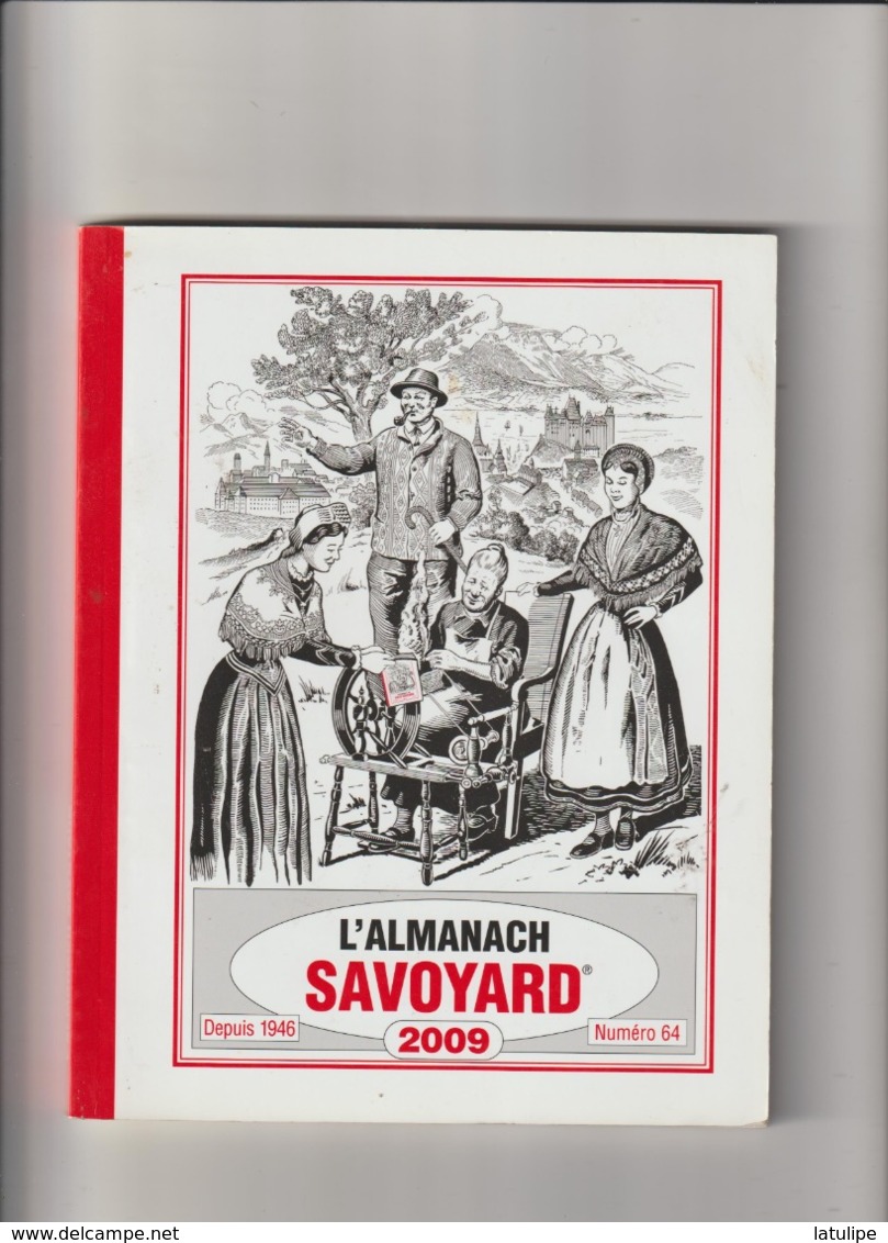 Almanach Du Vieux Savoyard 64em Année De 2009_147 Pages - Rhône-Alpes